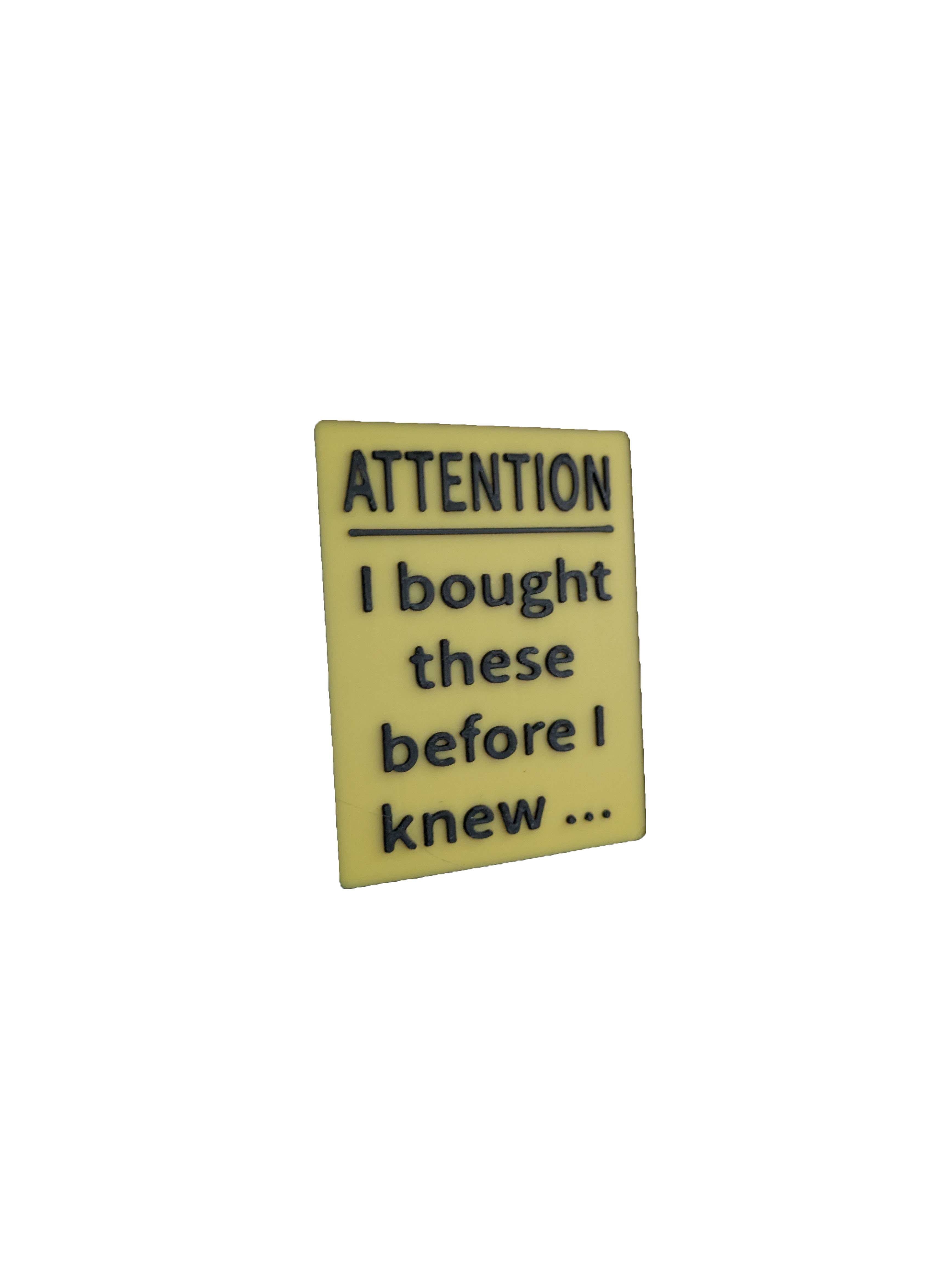 Brefore I knew ... sign