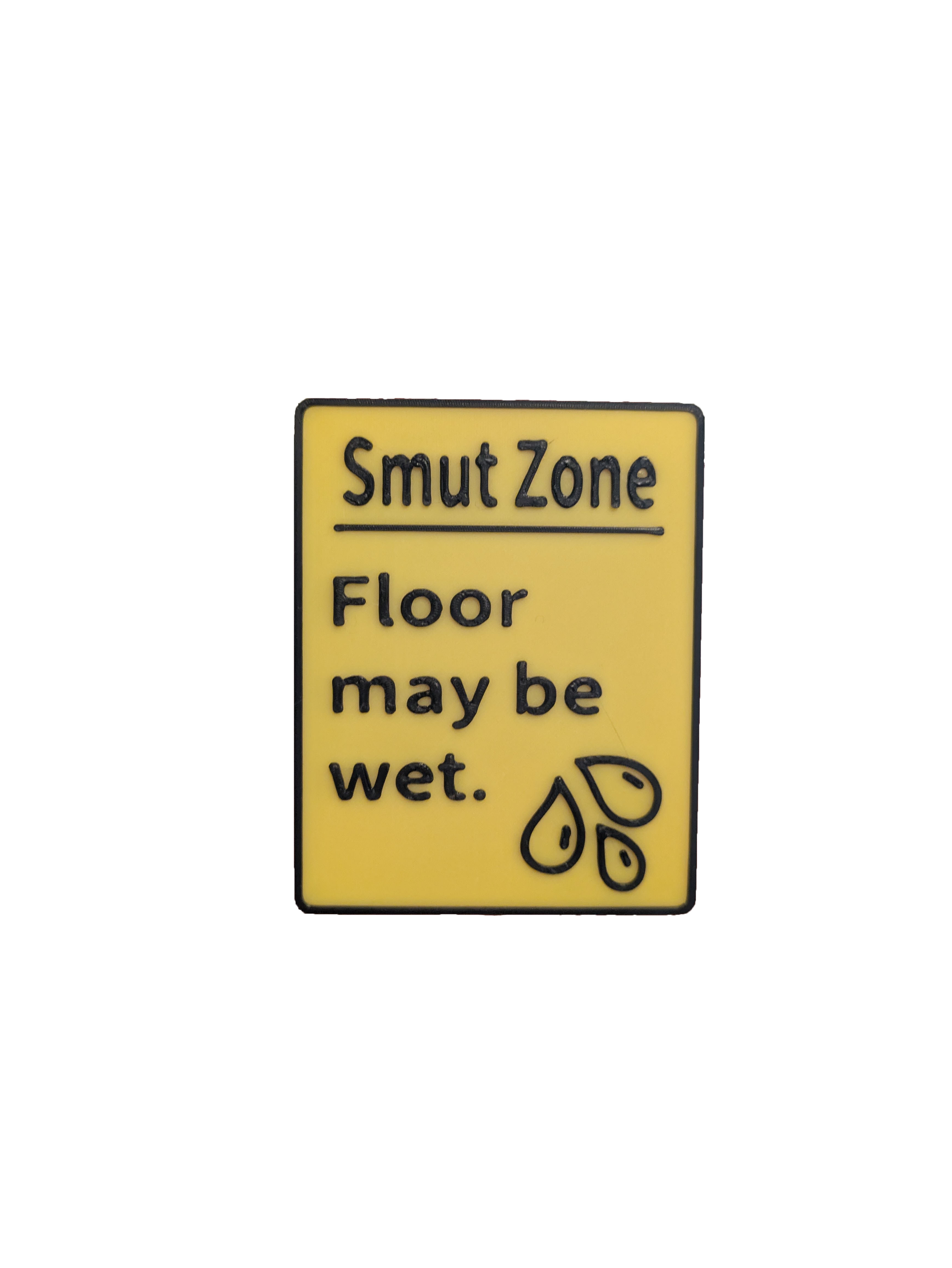 Smut Zone Sign